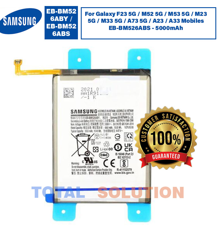 100% Original New Samsung EB-BM526ABY Battery For Galaxy F23 5G / M52 5G / M53 5G / M23 5G / M33 5G / A73 5G / A23 / A33 Mobiles EB-BM526ABS 5000mAh Battery 6 months warranty
