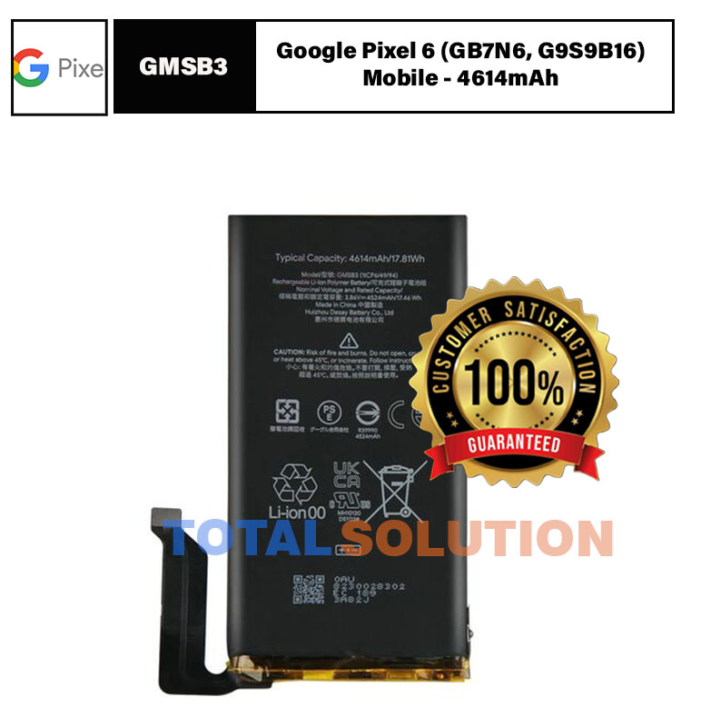 Original Google Pixel GMSB3 Battery For Google Pixel 6 ( G9S9B16) Mobile - 4614mAh