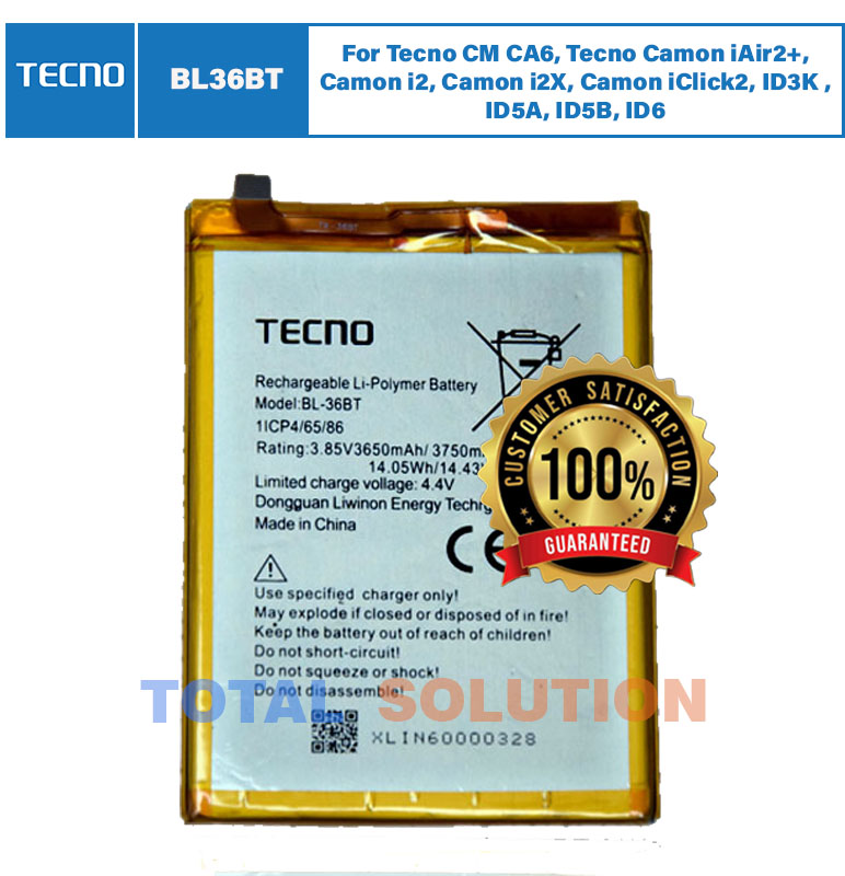 100 % BRAND NEW Original  BL-36BT Battery For Tecno CM CA6, Tecno Camon iAir2+, Camon i2, Camon i2X, Camon iClick2, ID3K , ID5A, ID5B, ID6 BL36BT - 3750mAh